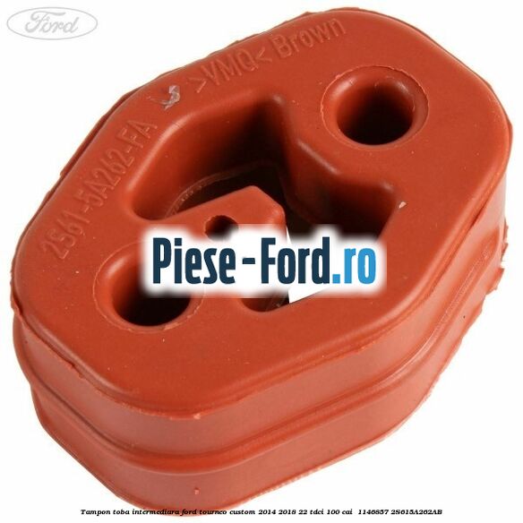 Tampon toba intermediara Ford Tourneo Custom 2014-2018 2.2 TDCi 100 cai #F6DB8CE43A