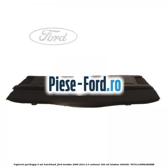 Suport ancorare plasa despartitoare Ford Mondeo 2008-2014 2.0 EcoBoost 203 cai benzina