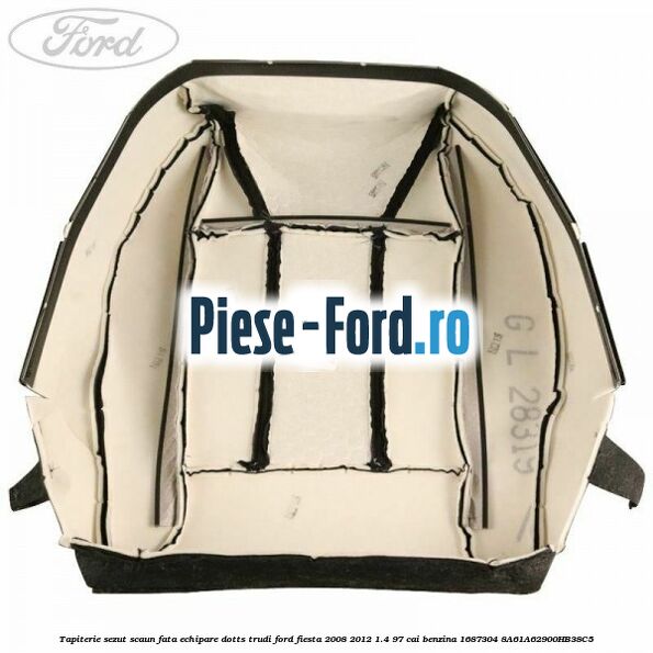 Tapiterie sezut scaun fata echipare dotts trudi Ford Fiesta 2008-2012 1.4 97 cai benzina #F95D971B7B