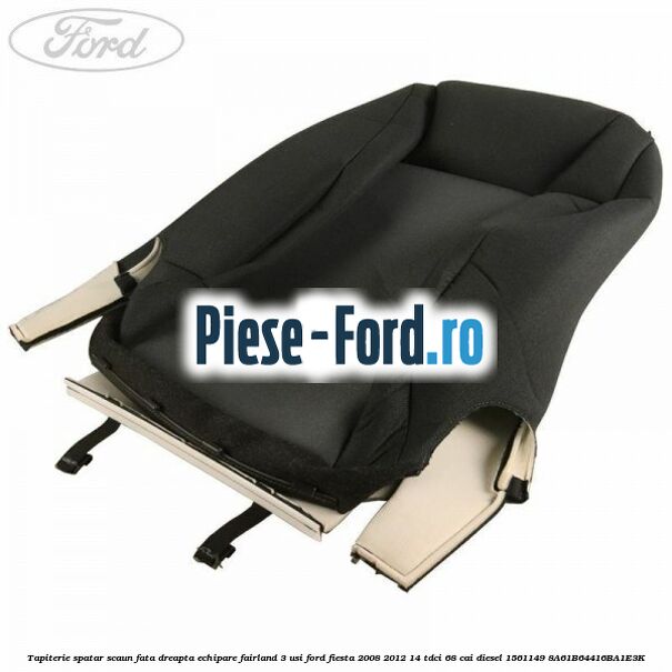 Tapiterie spatar scaun fata dreapta echipare fairland 3 usi Ford Fiesta 2008-2012 1.4 TDCi 68 cai #D929B4FDDD