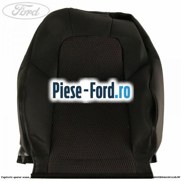 Tapiterie spatar scaun fata dreapta echipare wire fara airbag in scaun Ford Fiesta 2005-2008 1.3 60 cai benzina