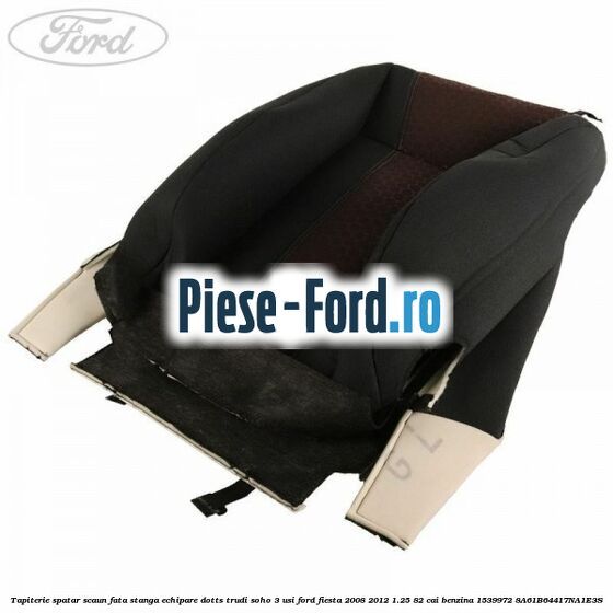 Tapiterie spatar scaun fata stanga echipare dotts trudi soho 3 usi Ford Fiesta 2008-2012 1.25 82 cai benzina