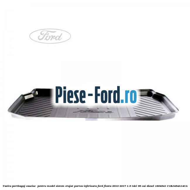 Suport polita portbagaj stanga Ford Fiesta 2013-2017 1.5 TDCi 95 cai diesel