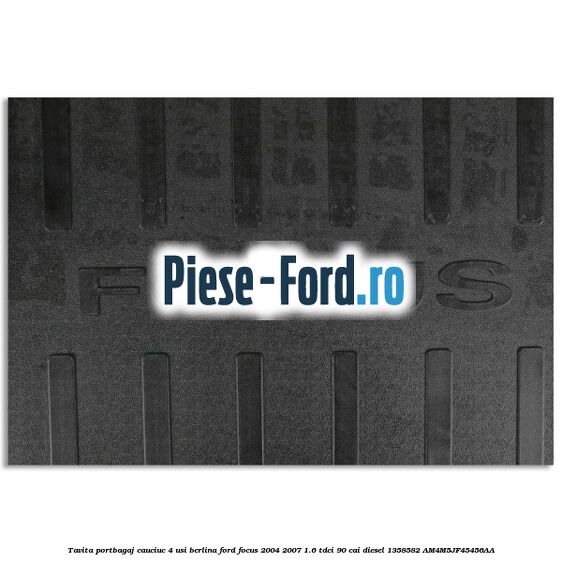 Tavita portbagaj, cauciuc 4 usi berlina Ford Focus 2004-2007 1.6 TDCi 90 cai diesel #C1FD7DC9AC