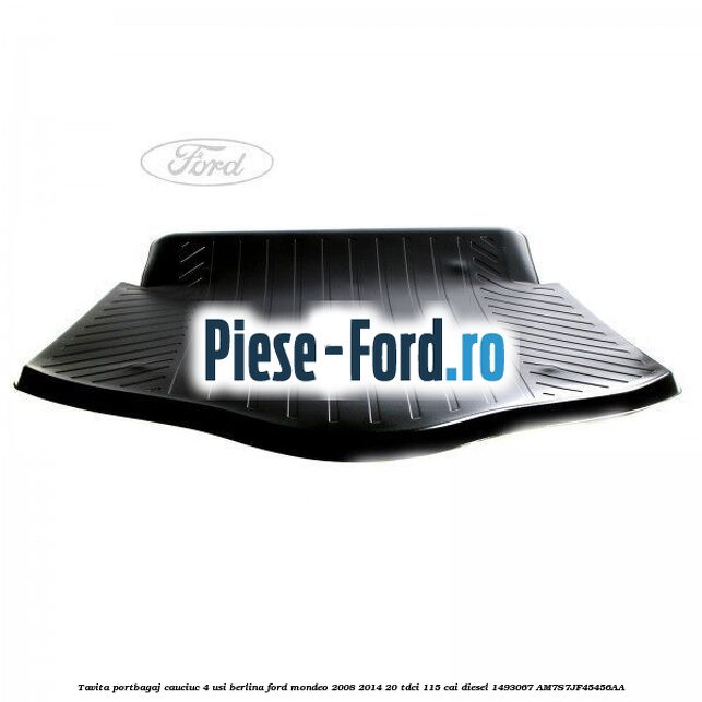Tavita portbagaj, cauciuc 4 usi berlina Ford Mondeo 2008-2014 2.0 TDCi 115 cai #C90E329219