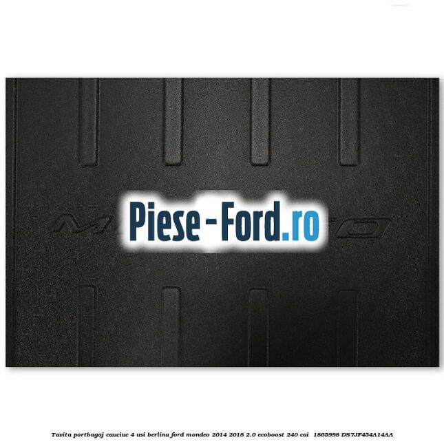 Tavita portbagaj, cauciuc 4 usi berlina Ford Mondeo 2014-2018 2.0 EcoBoost 240 cai  #FCABEFCB93