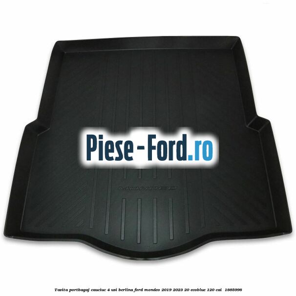 Tavita portbagaj, cauciuc 4 usi berlina Ford Mondeo 2019-2023 2.0 EcoBlue 120 cai #F6AD50A6FC