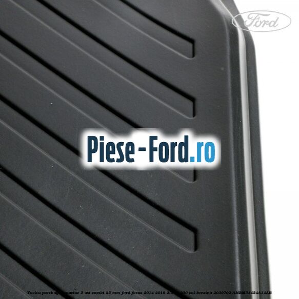 Tavita portbagaj, cauciuc 5 usi combi 25 mm Ford Focus 2014-2018 2.3 RS 350 cai benzina #0EF09CA3B9