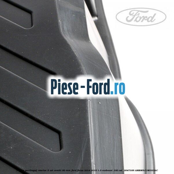Tavita portbagaj, cauciuc 5 usi combi 80 mm Ford Focus 2014-2018 1.0 EcoBoost 100 cai  #8E5946E96B