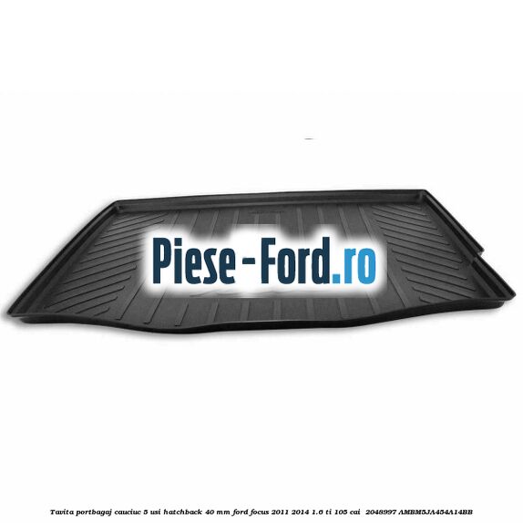 Tavita portbagaj, cauciuc 5 usi hatchback 40 mm Ford Focus 2011-2014 1.6 Ti 105 cai  #9CD65922F3