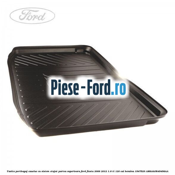 Suport polita portbagaj Ford Fiesta 2008-2012 1.6 Ti 120 cai benzina