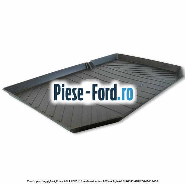 Tavita portbagaj Ford Fiesta 2017-2023 1.0 EcoBoost mHEV 125 cai Hybrid #8C44241A3E