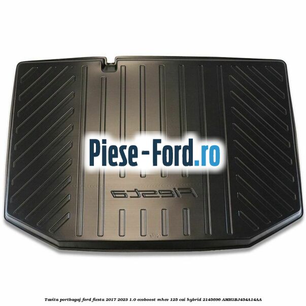 Tavita portbagaj Ford Fiesta 2017-2023 1.0 EcoBoost mHEV 125 cai Hybrid #8C44241A3E