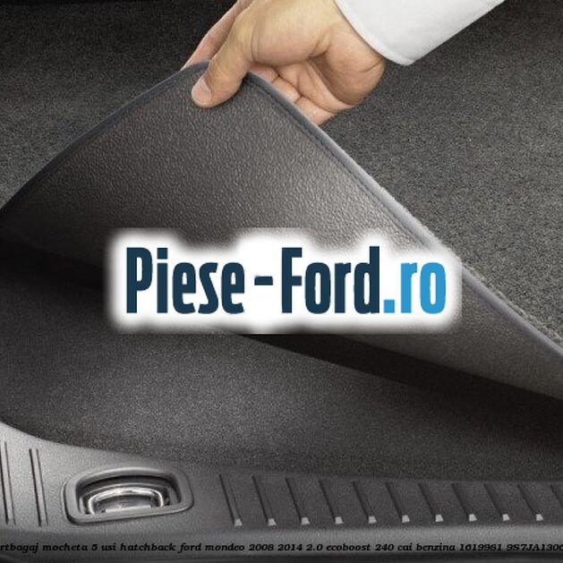 Tavita portbagaj, mocheta 5 usi combi Ford Mondeo 2008-2014 2.0 EcoBoost 240 cai benzina