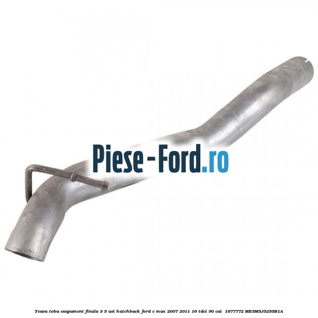Teava toba esapament finala 3/5 usi hatchback Ford C-Max 2007-2011 1.6 TDCi 90 cai #32A13B35A2