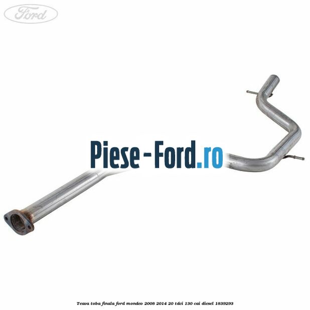 Teava toba finala Ford Mondeo 2008-2014 2.0 TDCi 130 cai #28811B0598
