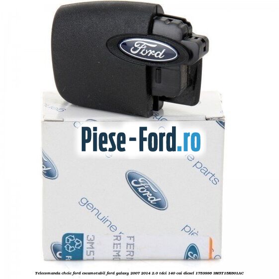 Cheie Ford tip rotund brut tija metalica plata Ford Galaxy 2007-2014 2.0 TDCi 140 cai diesel