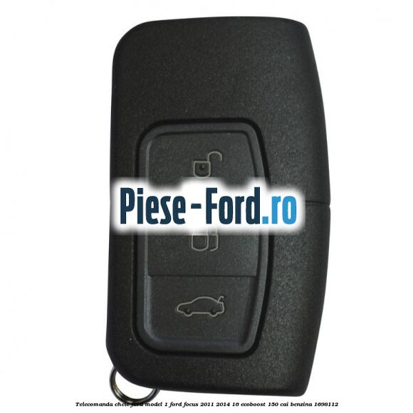 Telecomanda cheie Ford model 1 Ford Focus 2011-2014 1.6 EcoBoost 150 cai #A246E64851 Telecomanda cheie Ford model 1 Ford Focus 2011-2014 1.6 EcoBoost 150 cai #A246E64851