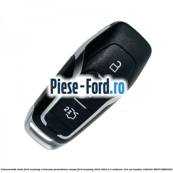 Telecomanda cheie Ford Mustang, 3 butoane, provenienta Europa Ford Mustang 2015-2018 2.3 EcoBoost 314 cai #F928F68241 Telecomanda cheie Ford Mustang, 3 butoane, provenienta Europa Ford Mustang 2015-2018 2.3 EcoBoost 314 cai benzina #F928F68241