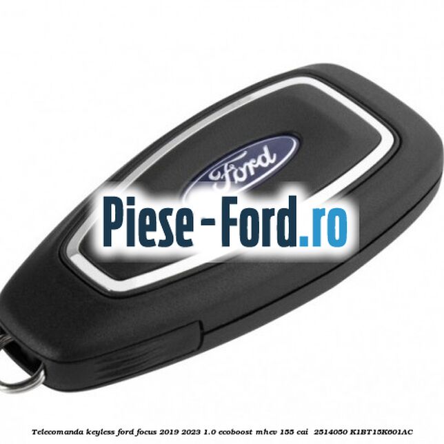 Telecomanda Keyless Ford Focus 2019-2023 1.0 EcoBoost mHEV 155 cai  #6D6B9926D5