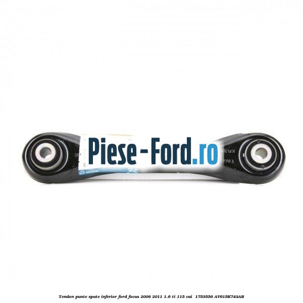 Tendon punte spate inferior Ford Focus 2008-2011 1.6 Ti 115 cai  #3732CC3289