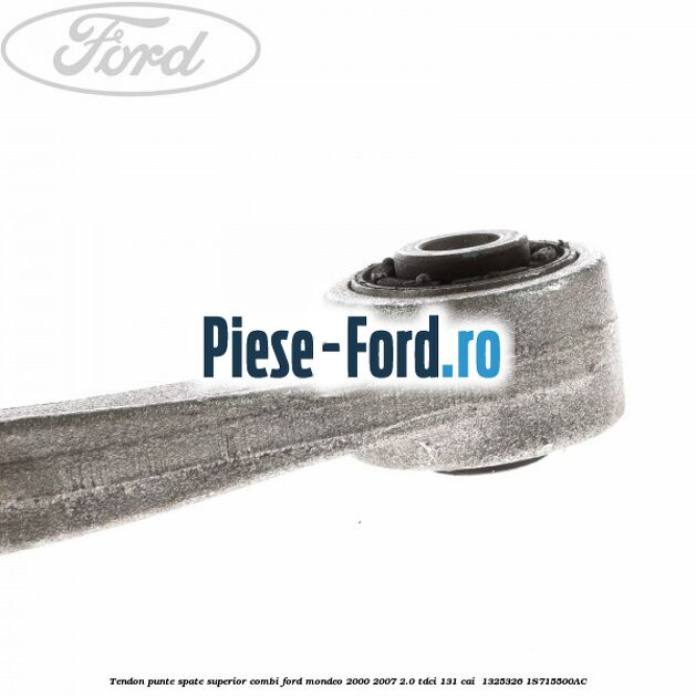 Tendon punte spate superior combi Ford Mondeo 2000-2007 2.0 TDCi 131 cai  #A464D4F18E