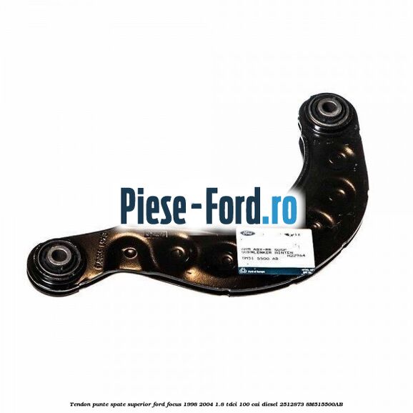 Tendon punte spate superior Ford Focus 1998-2004 1.8 TDCi 100 cai diesel #55B40F23BB