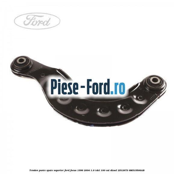 Tendon punte spate superior Ford Focus 1998-2004 1.8 TDCi 100 cai diesel #55B40F23BB