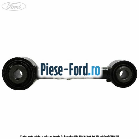 Tendon spate inferior prindere pe bascula Ford Mondeo 2014-2018 2.0 TDCi 4x4 150 cai #E18ACAE3E6