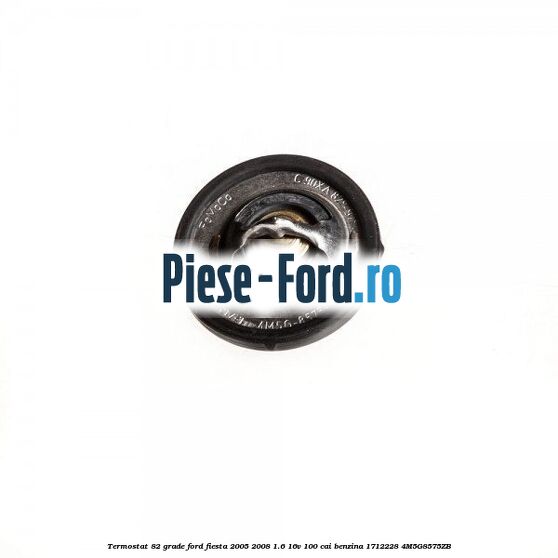 Termostat 82 grade Ford Fiesta 2005-2008 1.6 16V 100 cai benzina #440073E353