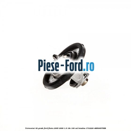 Termostat 82 grade Ford Fiesta 2005-2008 1.6 16V 100 cai benzina #440073E353
