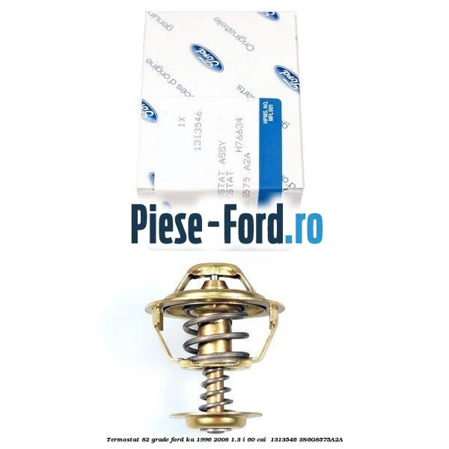 Termostat 82 grade Ford Ka 1996-2008 1.3 i 60 cai  #7DE02138E6