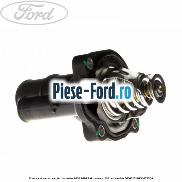 Termostat cu carcasa Ford Mondeo 2008-2014 2.0 EcoBoost 203 cai benzina #442A12191D
