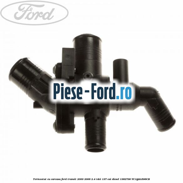 Termostat cu carcasa Ford Transit 2000-2006 2.4 TDCi 137 cai diesel #0C0996F0F4