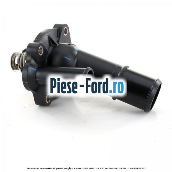 Termostat cu carcasa si garnitura Ford C-Max 2007-2011 1.8 125 cai benzina #9A89ADD406
