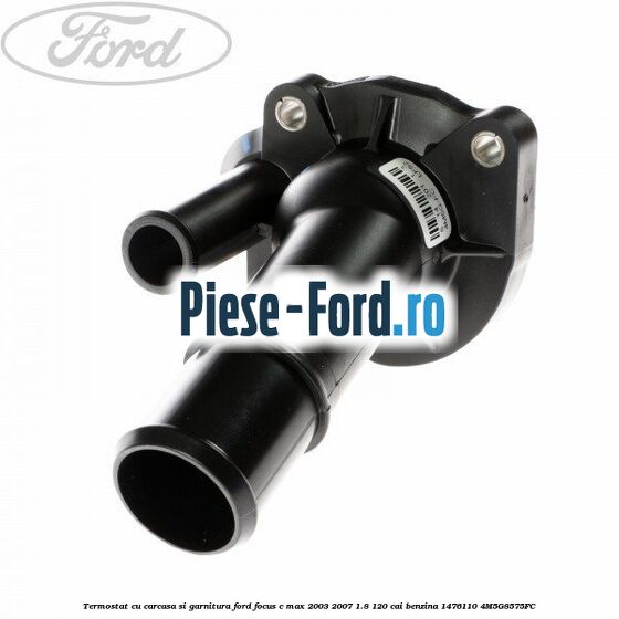 Termostat cu carcasa si garnitura Ford Focus C-Max 2003-2007 1.8 120 cai benzina #9DDCBF28B5