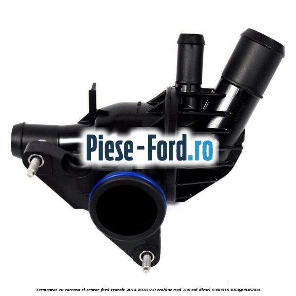 Termostat cu carcasa si senzor Ford Transit 2014-2018 2.0 EcoBlue RWD 130 cai diesel #FC1EB05DF6