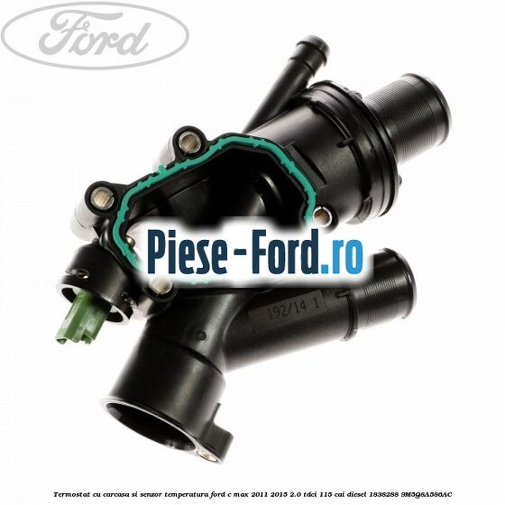 Termostat cu carcasa si senzor temperatura Ford C-Max 2011-2015 2.0 TDCi 115 cai diesel