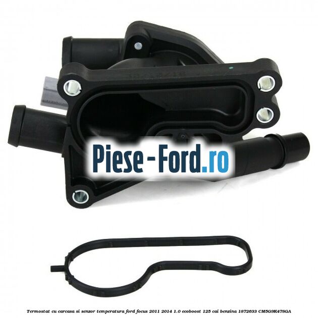Termostat cu carcasa si senzor temperatura Ford Focus 2011-2014 1.0 EcoBoost 125 cai benzina #0A37A9E0EE