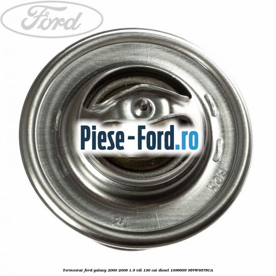 Termostat Ford Galaxy 2000-2006 1.9 TDI 130 cai diesel #FD8356BDB8