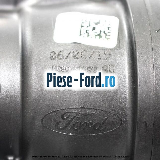Termostat Ford Mondeo 2019-2023 2.0 EcoBlue 4x4 190 cai diesel #C20243759A