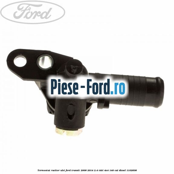 Termostat racitor ulei Ford Transit 2006-2014 2.4 TDCi 4x4 140 cai diesel #BAB7D8E3A3