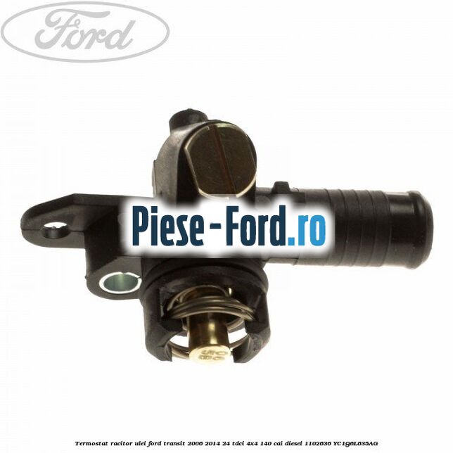 Termostat racitor ulei Ford Transit 2006-2014 2.4 TDCi 4x4 140 cai #BAB7D8E3A3