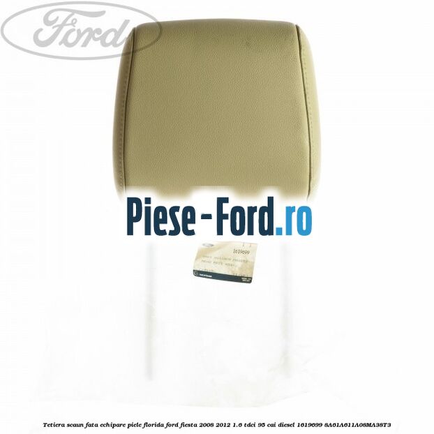Tetiera scaun fata echipare lux Ford Fiesta 2008-2012 1.6 TDCi 95 cai diesel