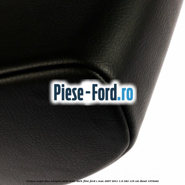 Tetiera scaun fata echipare piele louis dark flint Ford C-Max 2007-2011 1.8 TDCi 115 cai diesel #9687B7D0BB