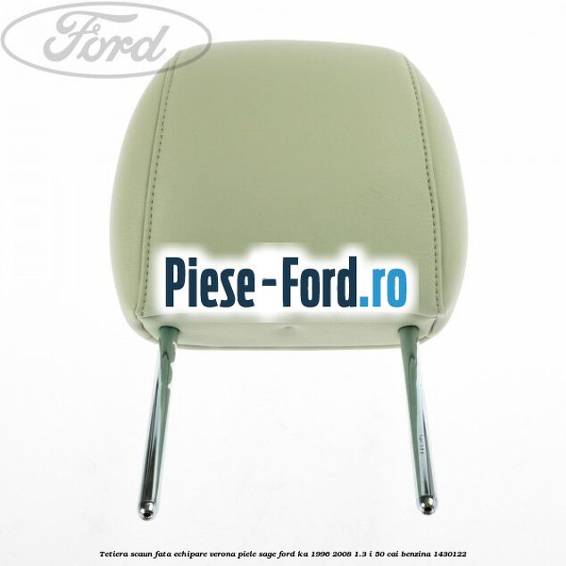 Tetiera scaun fata echipare verona piele sage Ford Ka 1996-2008 1.3 i 50 cai benzina