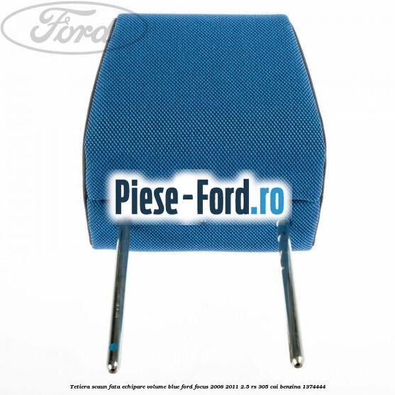 Tetiera scaun fata echipare volume blue Ford Focus 2008-2011 2.5 RS 305 cai benzina