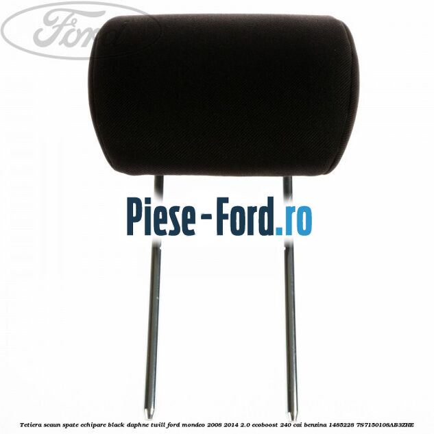 Tetiera scaun spate echipare black daphne twill Ford Mondeo 2008-2014 2.0 EcoBoost 240 cai benzina