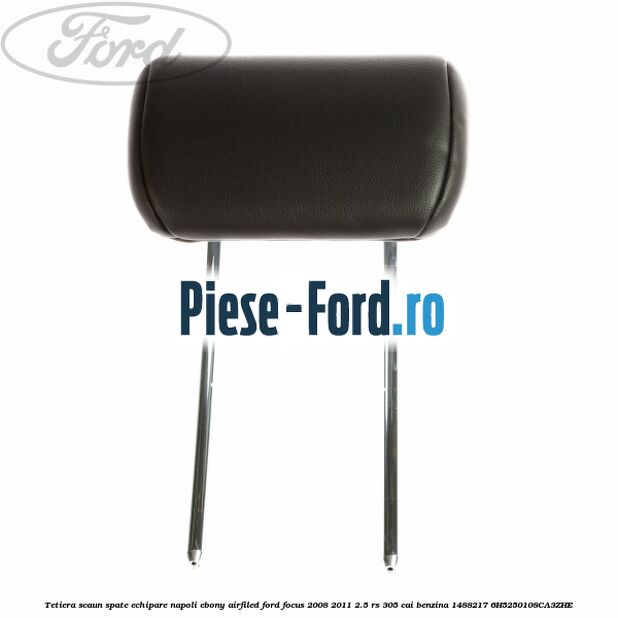 Tetiera scaun spate echipare napoli ebony airfiled Ford Focus 2008-2011 2.5 RS 305 cai benzina