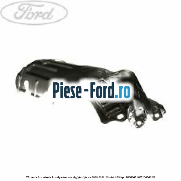 Thermischer Schutz Katalysator mit DPF Ford Focus 2008-2011 1.6 TDCi 109 HP #411D30C1E5